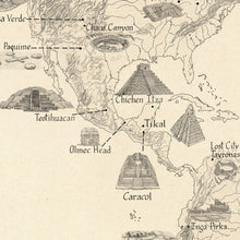 Load image into Gallery viewer, Ancient civilizations ruins of Chichén Itzá , Tikal, Olmec, Caracol and Teotihuacán highlighted in place within a hand-drawn map of the area