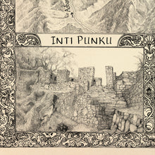 Load image into Gallery viewer, Inti Punku by King of Maps art gallery. The hand drawn experts artistic rendition of Inti punku - the sun gate that awaits trekkers on the Inca trail entering Machu Picchu.