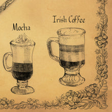 Load image into Gallery viewer, enjoy a Mocha Coffee or an Irish coffee lovingly hand-drawn for you