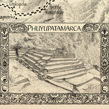 Load image into Gallery viewer, PHUYU pata marca king of maps original hand-drawn image of the site as seen on the Inca trail
